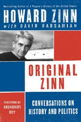 Original Zinn: Conversații despre istorie și politică - Original Zinn: Conversations on History and Politics