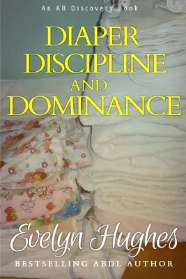 Disciplina scutecului și dominanța: ... o călătorie în răsturnarea tradiției ... - Diaper Discipline and Dominance: ... a journey into upending the traditional ...