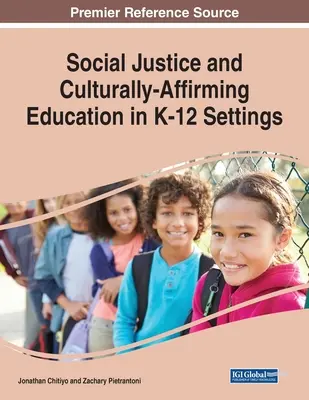 Justiția socială și educația care respectă culturile în mediile K-12 - Social Justice and Culturally-Affirming Education in K-12 Settings