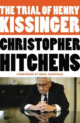 Procesul lui Henry Kissinger - The Trial of Henry Kissinger