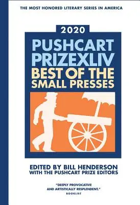 Premiul Pushcart XLLV: Cele mai bune povestiri ale presei mici ediția 2020 - The Pushcart Prize XLLV: Best of the Small Presses 2020 Edition