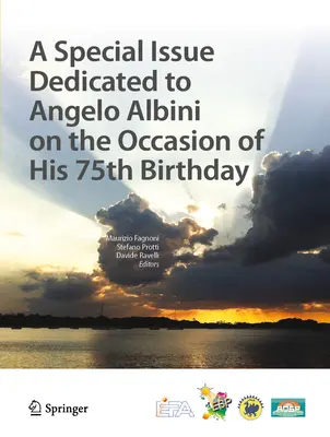 O ediție specială dedicată lui Angelo Albini cu ocazia celei de-a 75-a aniversări a sa - A Special Issue Dedicated to Angelo Albini on the Occasion of His 75th Birthday