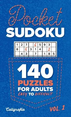 Pocket Sudoku: 140 de puzzle-uri pentru adulți, de la ușor la dificil - Pocket Sudoku: 140 Puzzles for Adults, Easy to Difficult