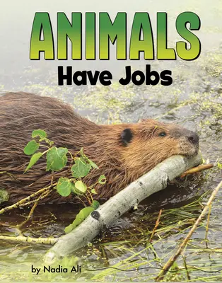 Animalele au slujbe - Animals Have Jobs