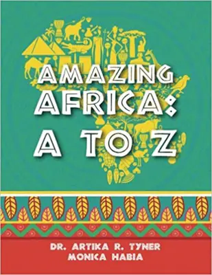 Africa uimitoare: De la A la Z - Amazing Africa: A to Z