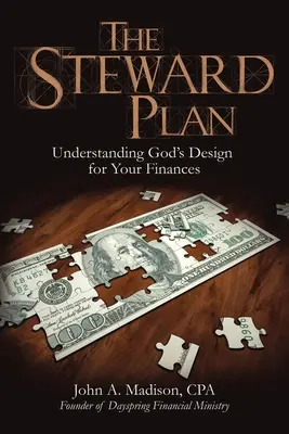 Planul Steward: Înțelegerea designului lui Dumnezeu pentru finanțele tale - The Steward Plan: Understanding God's Design for Your Finances
