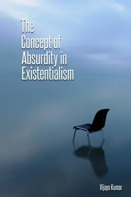 Conceptul de absurditate în existențialism - The concept of absurdity in existentialism