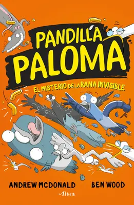El Misterio de la Rana Invisible / Porumbeii adevărați stropesc înapoi - El Misterio de la Rana Invisible / Real Pigeons Splash Back