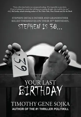 39: Ultima ta zi de naștere - 39: Your Last Birthday