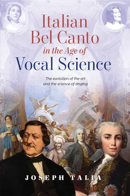 Bel Canto italian în epoca științei vocale - Italian Bel Canto in the Age of Vocal Science