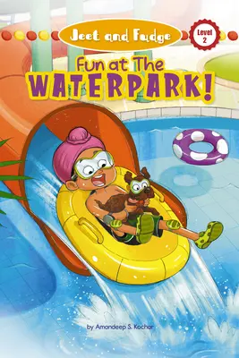 Jeet și Fudge: Distracție la parcul acvatic (Library Edition) - Jeet and Fudge: Fun at the Waterpark (Library Edition)