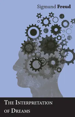 Interpretarea viselor - The Interpretation of Dreams