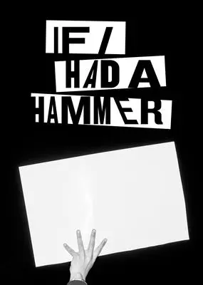 Dacă aș avea un ciocan - If I Had a Hammer