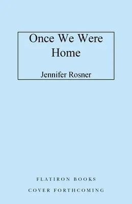 Odată am fost acasă - Once We Were Home