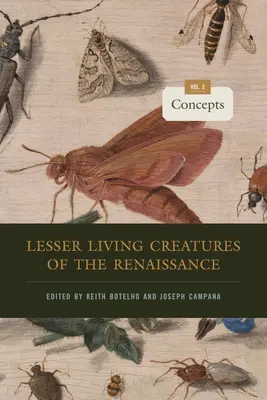 Creaturi mai puțin vii ale Renașterii: Volumul 2, Concepts - Lesser Living Creatures of the Renaissance: Volume 2, Concepts