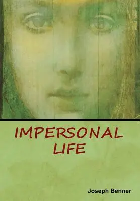 Viața impersonală - Impersonal Life