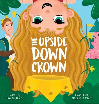 Coroana întoarsă cu susul în jos - The Upside-Down Crown
