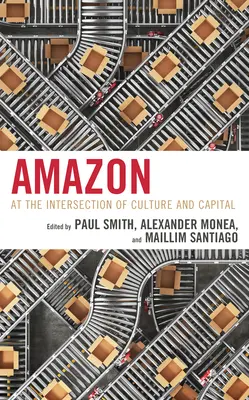 Amazon: La intersecția dintre cultură și capital - Amazon: At the Intersection of Culture and Capital