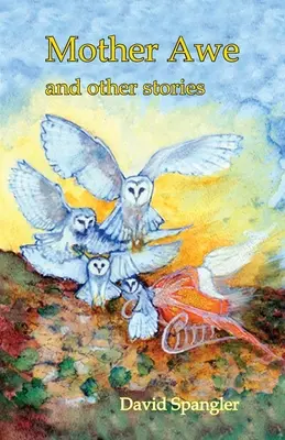 Mother Awe și alte povestiri - Mother Awe and Other Stories
