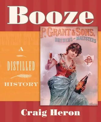 Booze: O istorie distilată - Booze: A Distilled History