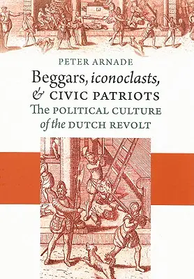 Cerșetori, iconoclaști și patrioți civici - Beggars, Iconoclasts, and Civic Patriots