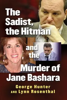 Sadicul, asasinul și asasinarea lui Jane Bashara (The Sadist, the Hitman and the Murder of Jane Bashara) - The Sadist, the Hitman and the Murder of Jane Bashara