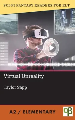 Nerealitatea virtuală - Virtual Unreality