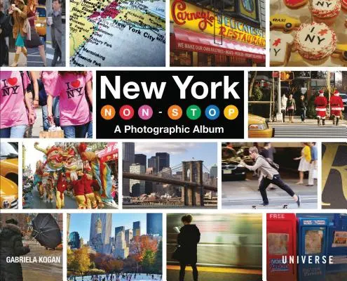 New York Non-Stop: Un album fotografic - New York Non-Stop: A Photographic Album