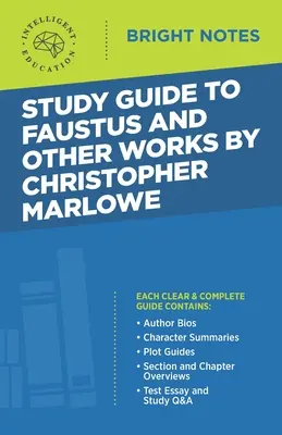 Ghid de studiu la Faustus și alte opere de Christopher Marlowe - Study Guide to Faustus and Other Works by Christopher Marlowe