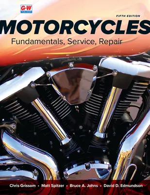 Motociclete: Principii de bază, service, reparații - Motorcycles: Fundamentals, Service, Repair