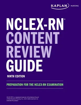 Ghid de revizuire a conținutului Nclex-RN: Pregătire pentru examenul Nclex-RN - Nclex-RN Content Review Guide: Preparation for the Nclex-RN Examination