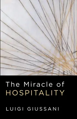 Miracolul ospitalității - The Miracle of Hospitality