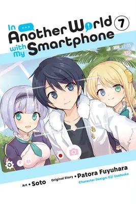 În altă lume cu smartphone-ul meu, Vol. 7 (Manga) - In Another World with My Smartphone, Vol. 7 (Manga)