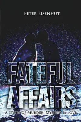 Afaceri fatale - Fateful Affairs