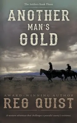 Aurul altui om: Un western creștin - Another Man's Gold: A Christian Western