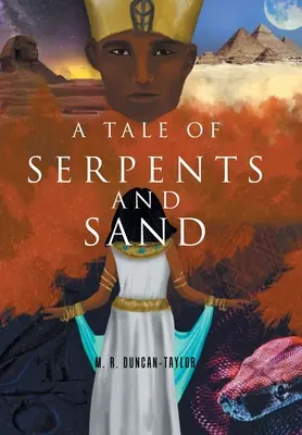 O poveste despre șerpi și nisip - A Tale of Serpents and Sand