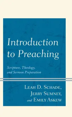 Introducere în predicare: Scriptură, teologie și pregătirea predicii - Introduction to Preaching: Scripture, Theology, and Sermon Preparation