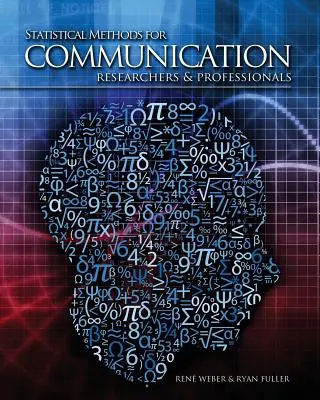 Metode statistice pentru cercetătorii și profesioniștii din domeniul comunicării - Statistical Methods for Communication Researchers and Professionals
