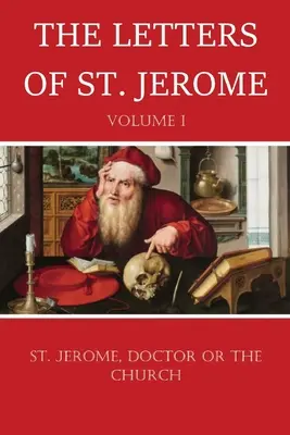 Scrisorile Sfântului Ieronim - The Letters of St. Jerome
