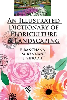 Un dicționar ilustrat de floricultură și peisagistică - An Illustrated Dictionary of Floriculture and Landscaping