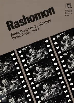 Rashomon: Akira Kurosawa, regizor - Rashomon: Akira Kurosawa, Director