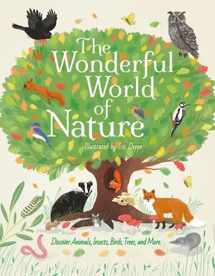 Minunata lume a naturii: Descoperă animale, insecte, păsări, copaci și multe altele - The Wonderful World of Nature: Discover Animals, Insects, Birds, Trees, and More
