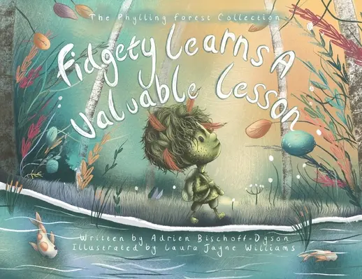 Fidgety învață o lecție valoroasă: O aventură emoționantă de familie și prietenie - Fidgety Learns A Valuable Lesson: A heartwarming adventure of family and friendship