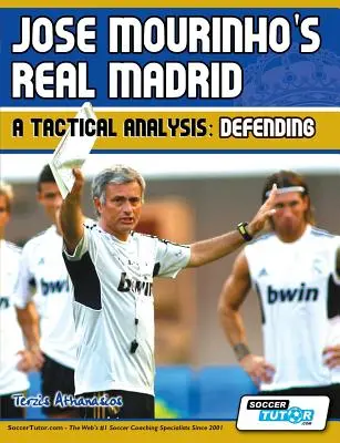 Real Madrid a lui Jose Mourinho - O analiză tactică: Apărare - Jose Mourinho's Real Madrid - A Tactical Analysis: Defending