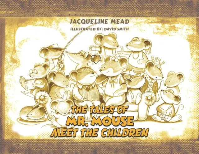 Poveștile domnului Șoarece - Faceți cunoștință cu copiii - The Tales of Mr. Mouse - Meet the Children