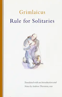 Regula pentru solitari: Volumul 200 - Rule for Solitaries: Volume 200