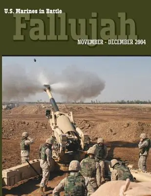 Pușcașii marini americani în luptă: Fallujah, noiembrie-decembrie 2004 - U.S. Marines in Battle: Fallujah, November-December 2004