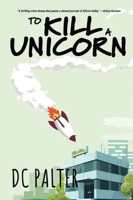 Să ucizi un unicorn - To Kill A Unicorn