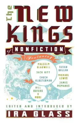 Noii regi ai nonficțiunii - The New Kings of Nonfiction