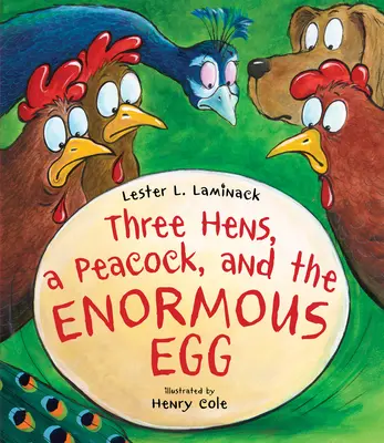Trei găini, un păun și un ou uriaș - Three Hens, a Peacock, and the Enormous Egg